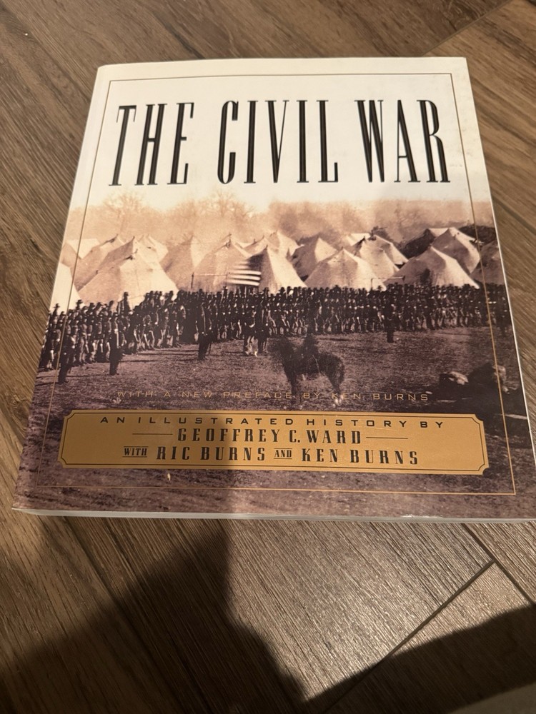 Civil War:An Illustrated History Ric & Ken Burns and Geoffrey C. Ward (1990)