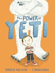 The Power of Yeti – Van Slyke, Rebecca|Karas, G. Brian – Very Good – See con…