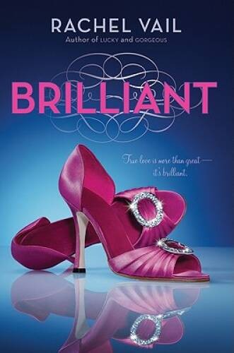 Brilliant (Avery Sisters Trilogy) – Paperback By Vail, Rachel – VERY GOOD