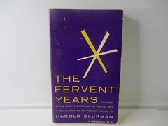 THE FERVENT YEARS by HAROLD CLURMAN 1964