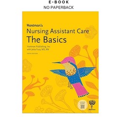 Hartman’s Nursing Assistant Care: The Basics, 6th Edition, Jetta Fuzy MS RN 2022