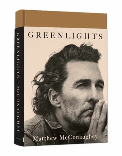Greenlights by Matthew McConaughey: New