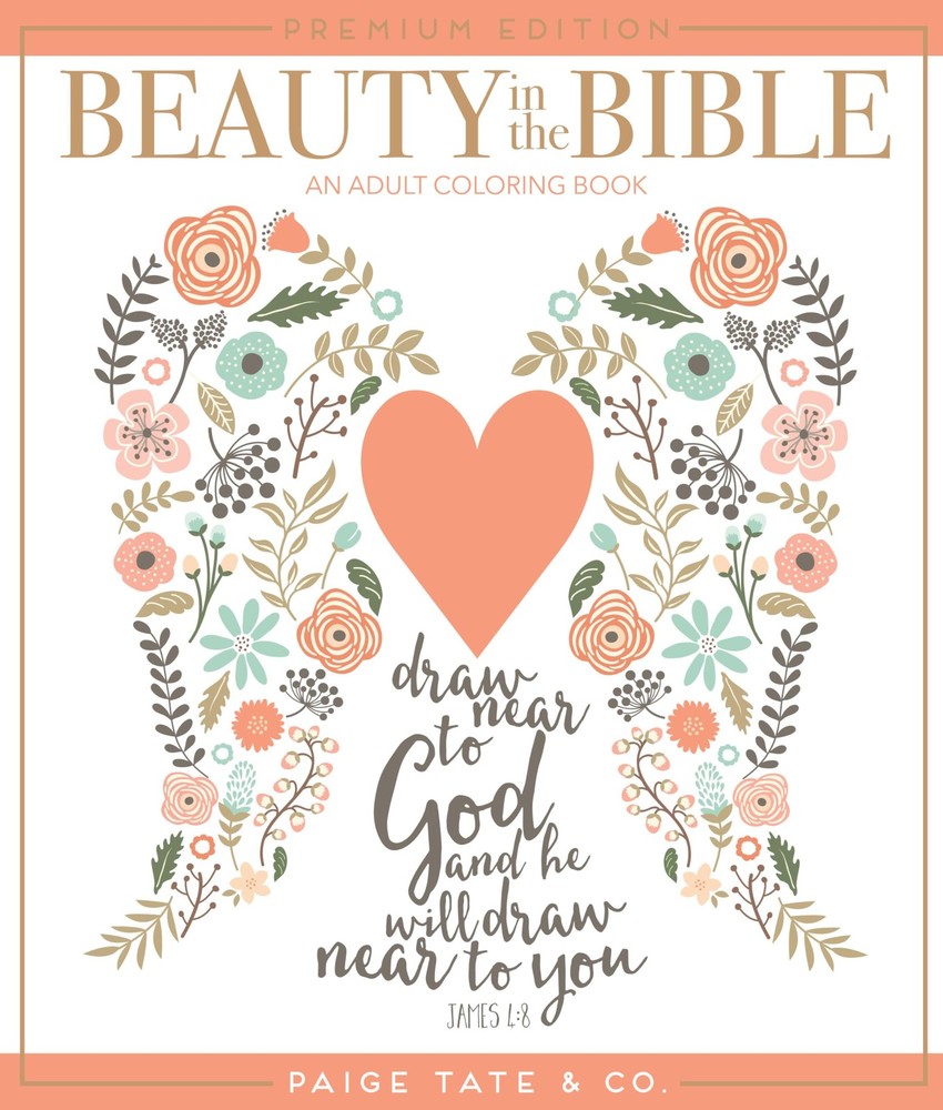 Beauty in the Bible: An Adult Coloring Book, Premium Edition