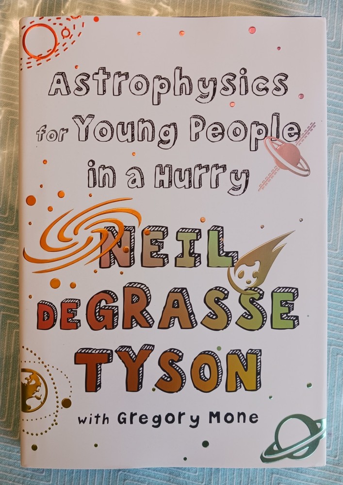 SIGNED Neil deGrasse Tyson Autographed Book – Astrophysics for Young People HC