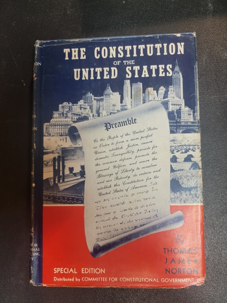 THE CONSTITUTION OF THE UNITED STATES ITS SOURCES AND By Thomas James Norton