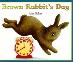 Brown Rabbits Day (Little Rabbit Books) – Hardcover By Baker, Alan – GOOD