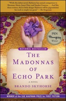 The Madonnas of Echo Park: A Novel by Brando Skyhorse