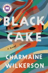Black Cake: A Novel – Hardcover By Wilkerson, Charmaine – VERY GOOD