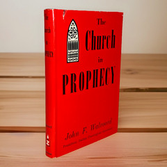 The Church in Prophecy (1967) ~ John F. Walvoord ~ Hardcover ~ Dust Jacket