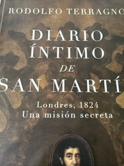 DIARIO INTIMO DE SAN MARTIN (Spanish Edition) – Rodolfo Terragno .L.New