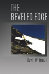 Beveled Edge by Kevin W. Braun (2018, Trade Paperback)