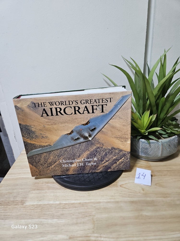 World’s Greatest Aircraft by Michael Taylor and Christopher Chant 1999 Hardcover