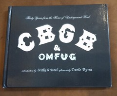 CBGB & OMFUG BOOK HILLY KRISTAL DAVID BYRNE 2005 UNDERGROUND ROCK MUSIC ABRAMS