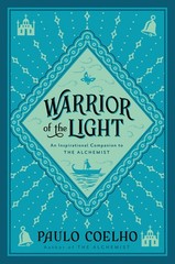Warrior of the Light: From the Bestselling Author of The Alchemist