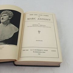 THE LIFE AND TIMES OF MARC ANTONY by Arthur Weigall First Edition 1931 1st Print