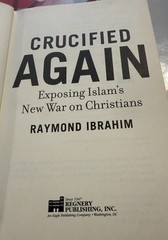 EX-LIBRARY!! Crucified Again by Raymond Ibrahim HC w/ DJ.. First Edition, 2013.