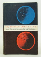 The Missionary Emphasis of the General Association of Regular Baptist Churches
