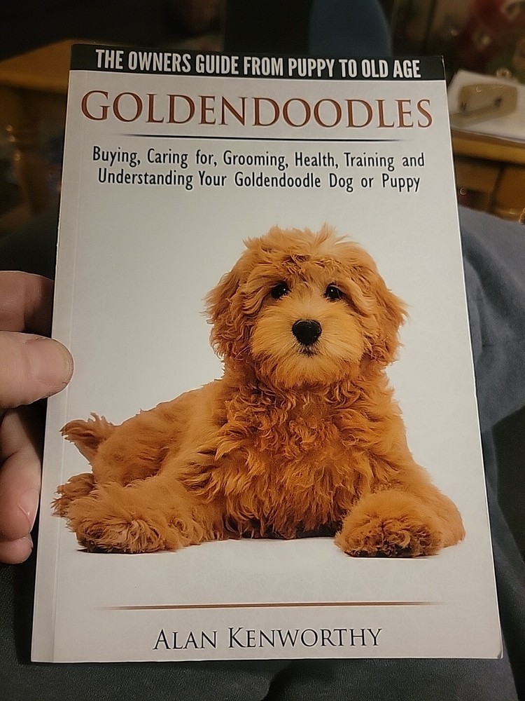 Goldendoodles The Owners Guide from Puppy to Old Age Alan Kenworthy 9×6 Book
