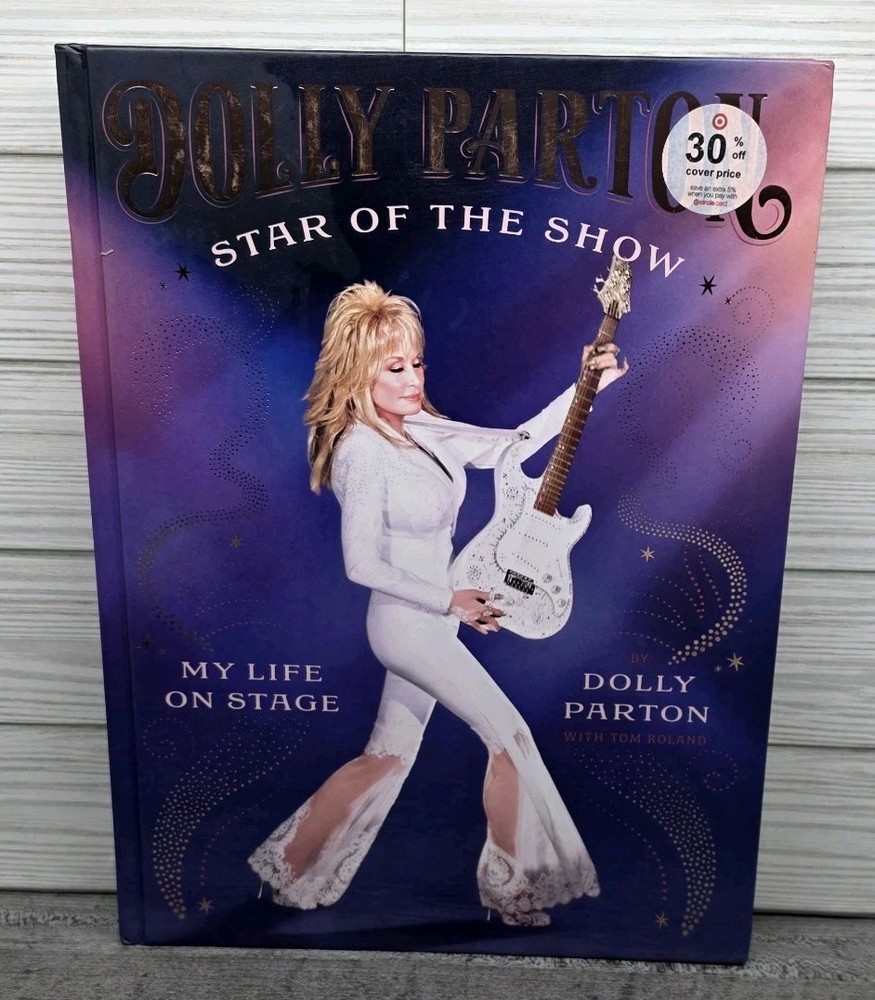 Star of the Show : My Life on Stage by Dolly Parton (2025, Hardcover)