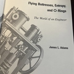Flying Buttresses, Entropy, and O-Rings: The World of an Engineer