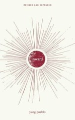 Inward – Paperback By Pueblo, Yung – GOOD