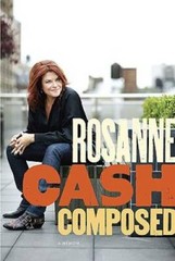 Composed: A Memoir – Hardcover By Cash, Rosanne – GOOD