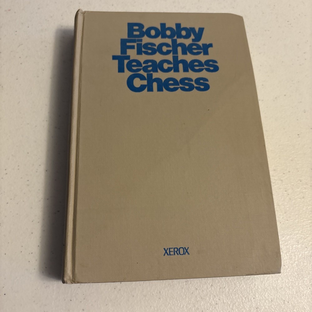 Bobby Fischer Teaches Chess Hardcover Xerox 1966 fourth printing