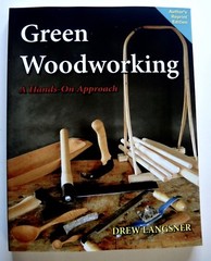 Green Woodworking by Drew Langsner – Author’s Reprint Edition