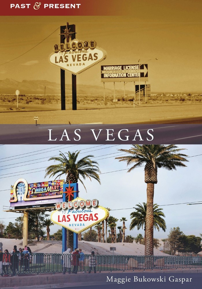 NEW Arcadia Publishing Las Vegas, NV 9781467161879 Past and Present Trade Paperb