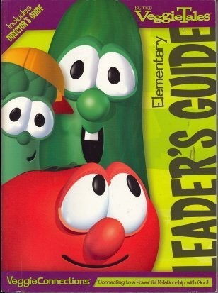 Veggieconnecions: Elementary Leader’s Guide (VeggieTales)