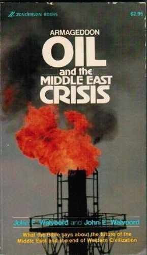 Armageddon, Oil & the Middle East – Paperback, by Walvoord John F. – Acceptable