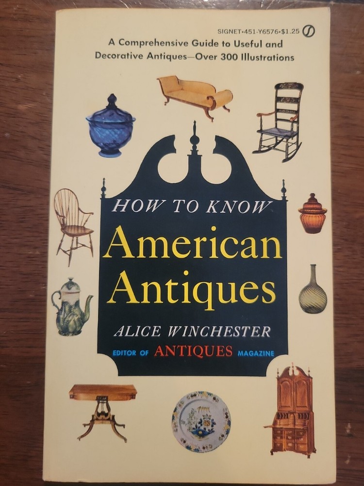 How to Know American Antiques – Alice Winchester – Vintage 1951 MCM Paperback