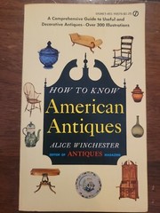 How to Know American Antiques – Alice Winchester – Vintage 1951 MCM Paperback