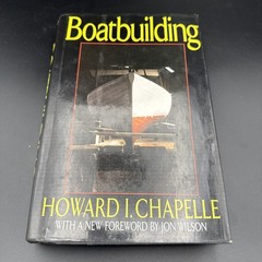 Boatbuilding : A Complete Handbook of Wooden Boat Construction by Howard I….
