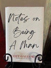 Notes on Being a Man by Scott Galloway (2025, Hardcover)
