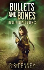 Bullets And Bones by R.S. Penney Paperback Book