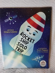 Rocket Ship, Solo Trip (The Rocket Ship Series) Children’s Book Reading Space