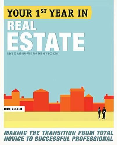 Your First Year in Real Estate, 2nd Ed.: Making the Transition from Total – GOOD