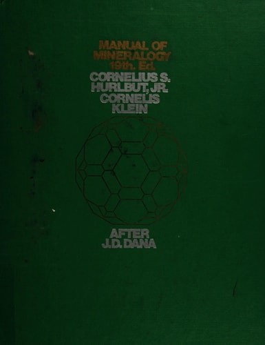 Manual of mineralogy: (after James D. Dana)