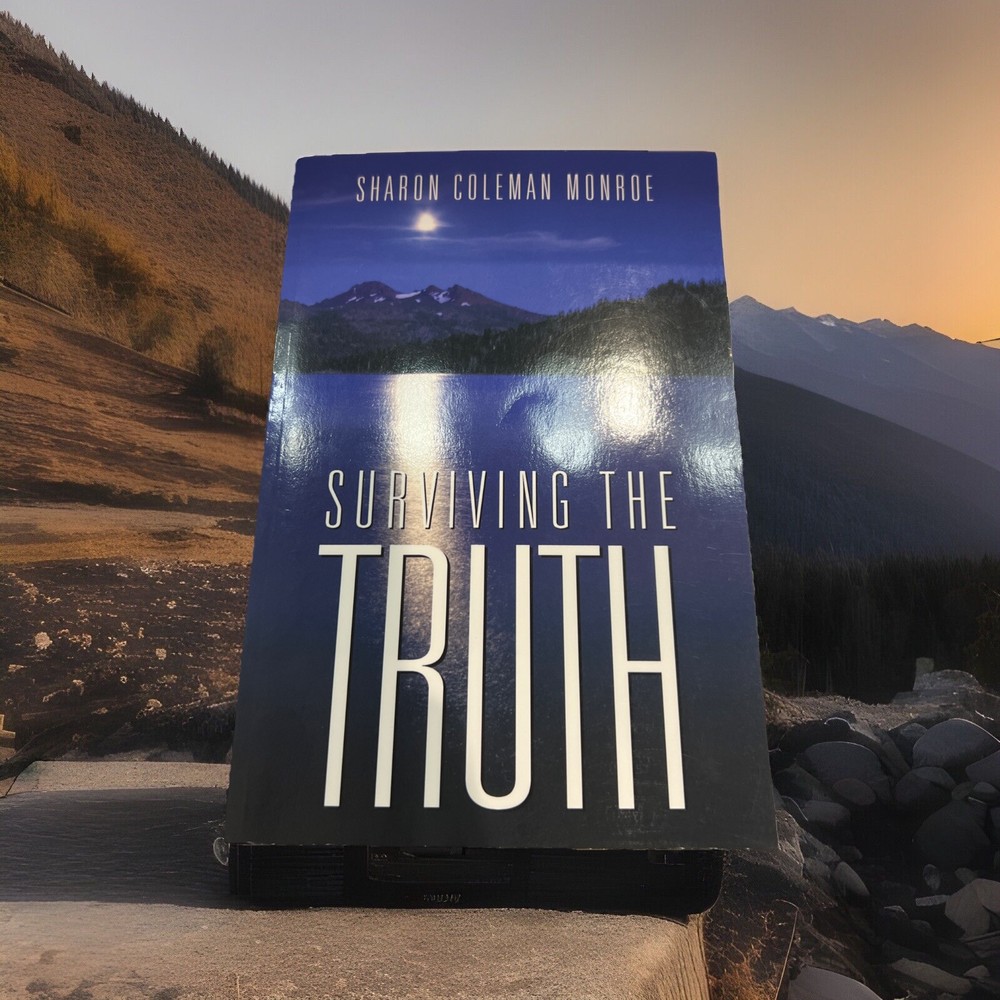 Surviving the Truth by Sharon Coleman Monroe