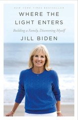 Where the Light Enters by Biden, Jill, Acceptable Book
