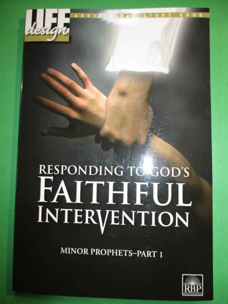 RESPONDING TO GOD’S FAITHFUL INTERVENTION-MINOR PROPHETS By Regular Baptist NEW