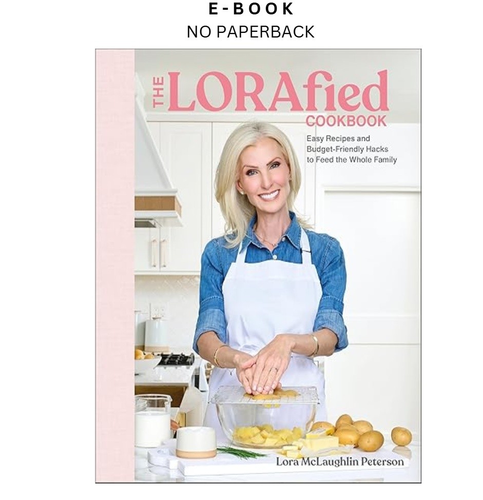 The LORAfied Cookbook: Easy Recipes and Bu, Lora McLaughlin Peterson 2026
