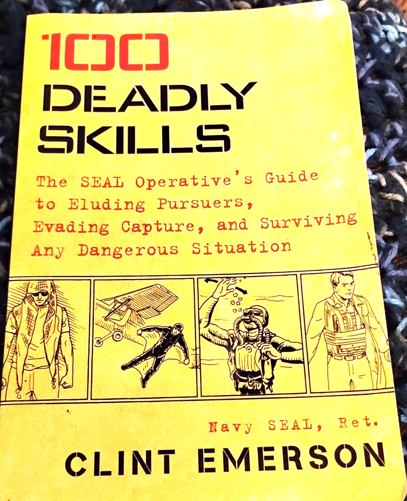 100 Deadly Skills: The NAVY SEAL Operative’s Guide by Clint Emerson 2015 PB