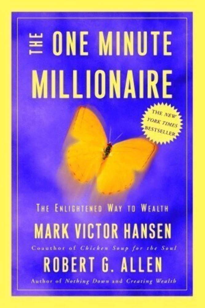 The One Minute Millionaire: The Enlightened Way to Wealth – hardcover Hansen…