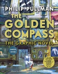The Golden Compass Graphic Novel, Complete Edition (His Dark Materials) – GOOD