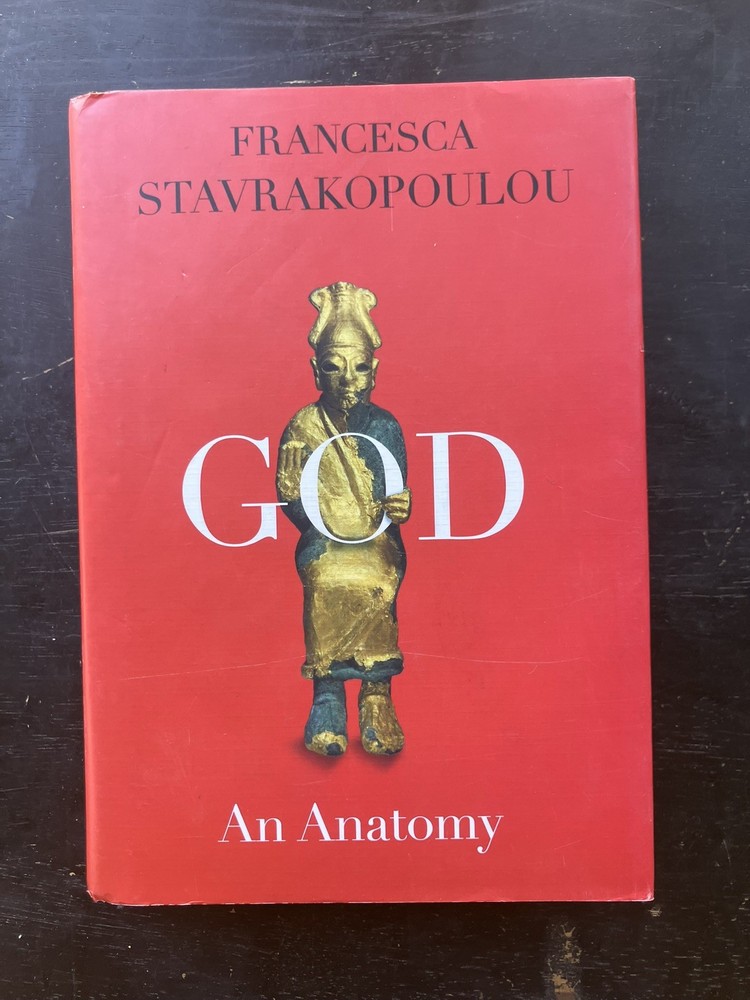 God: An Anatomy – Hardcover By Stavrakopoulou, Francesca – never read hardcover