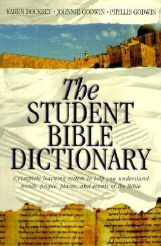 The Student Bible Dictionary – 1577489853, Johnnie Godwin, paperback