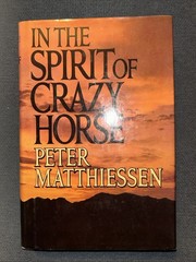 In The Spirit Of Crazy Horse by Peter Matthiessen 1991 Hardcover GCondition