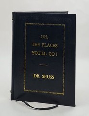 Oh, The Places You’Ll Go! Deluxe Edition By Dr Seuss [Premium Leather Bound]